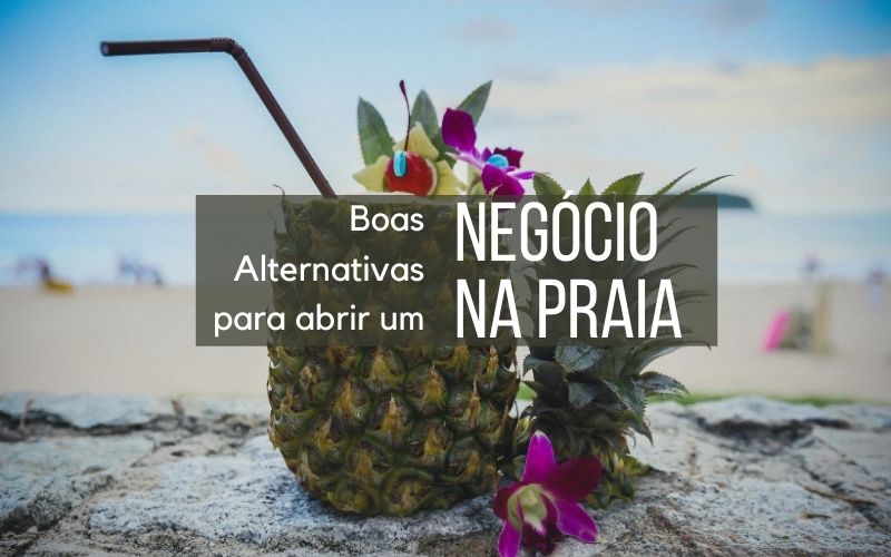 abrir um negocio na praia