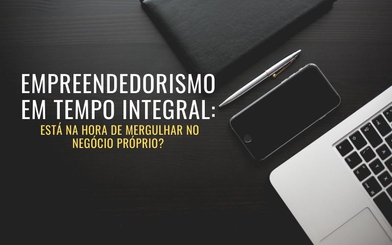 Empreendedorismo - Negócio Próprio