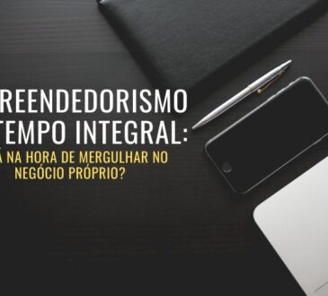 Empreendedorismo - Negócio Próprio