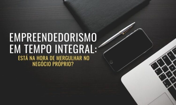 Empreendedorismo - Negócio Próprio